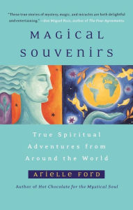 Magical Souvenirs: Mystical Travel Stories from Around the World