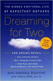 Dreaming for Two: The Hidden Emotional Life of Expectant Mothers