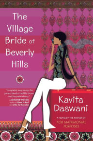Title: The Village Bride of Beverly Hills, Author: Kavita Daswani