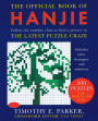 The Official Book of Hanjie: 150 Puzzles -- Follow the Number Clues to Find a Picture