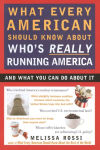 Alternative view 1 of What Every American Should Know About Who's Really Running America: And What You Can Do About It