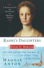 Rashi's Daughters, Book II: Miriam: A Novel of Love and the Talmud in Medieval France