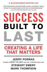 Title: Success Built to Last: Creating a Life that Matters, Author: Jerry Porras