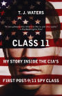 Class 11: My Story Inside the CIA's First Post-9/11 Spy Class