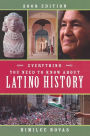 Everything You Need to Know About Latino History: 2008 Edition