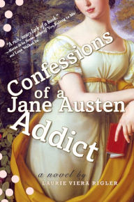 Confessions of a Jane Austen Addict