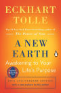A New Earth: Awakening to Your Life's Purpose (Tenth Anniversary Edition)