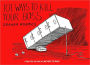 101 Ways to Kill Your Boss