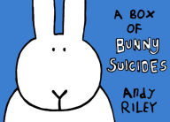 Title: A Box of Bunny Suicides, Author: Andy Riley