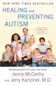Title: Healing and Preventing Autism: A Complete Guide, Author: Jenny McCarthy