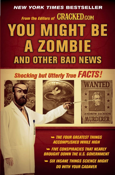 You Might Be a Zombie and Other Bad News: Shocking but Utterly True Facts