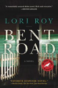 Title: Bent Road, Author: Lori Roy