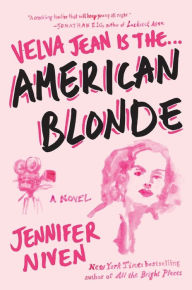 Title: American Blonde: Book 4 in the Velva Jean series, Author: Jennifer Niven