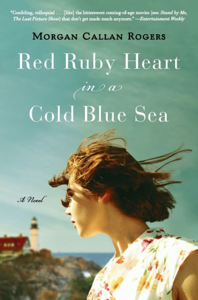Red Ruby Heart in a Cold Blue Sea: A Novel