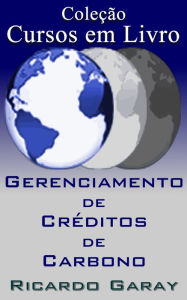 Title: Gerenciamento de Créditos de Carbono, Author: Ricardo Garay