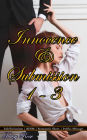 Innocence & Submission 1 - 3: Book 1-3 of