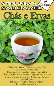 Title: Guia 36 - Vida Saudável - Chás e Ervas, Author: Silvia Strufaldi