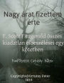 Nagy árat fizettem érte: F. Scott Fitzgerald összes kiadatlan elbeszélései egy kötetben