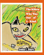 The Kitten Who Was One - of - A - Kind.