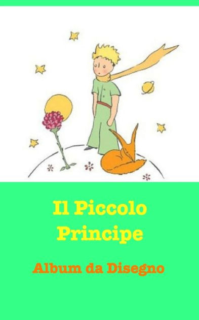 Il Piccolo Principe By Ermes Lorena Paperback Barnes Noble