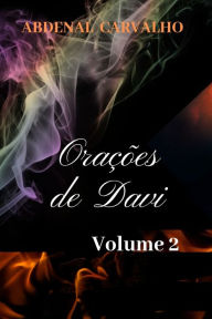 Title: Oraï¿½ï¿½es de Davi - Volume II: Comentï¿½rio Bï¿½blico, Author: Abdenal Carvalho
