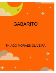 Title: Gabarito, Author: Thiago Moraes Oliveira