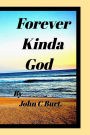 Forever Kinda God.