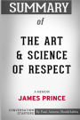 Summary of The Art and Science of Respect: A Memoir by James Prince: Conversation Starters