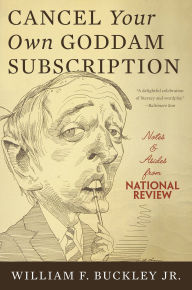 Cancel Your Own Goddam Subscription: Notes and Asides from National Review