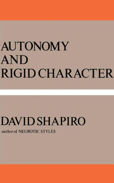 Autonomy And Rigid Character / Edition 1