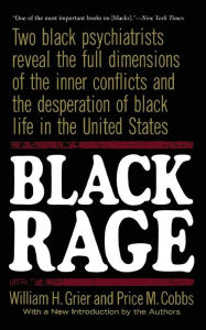 Title: Black Rage: Second Updated Edition, Author: William H Grier
