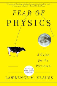 Title: Fear of Physics: A Guide for the Perplexed, Author: Lawrence M. Krauss