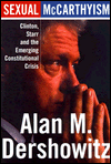 Sexual Mccarthyism: Clinton, Starr, And The Emerging Constitutional Crisis