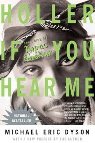 Holler if You Hear Me: Searching for Tupac Shakur