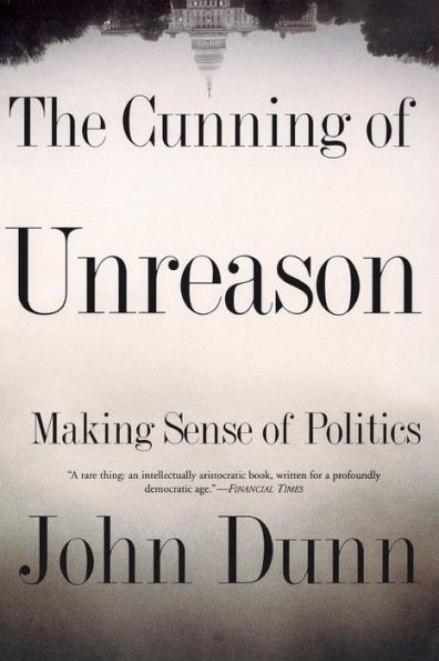 The Cunning Of Unreason