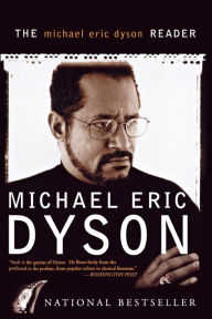 Title: The Michael Eric Dyson Reader, Author: Michael Eric Dyson