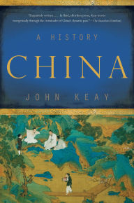 Title: China: A History, Author: John Keay