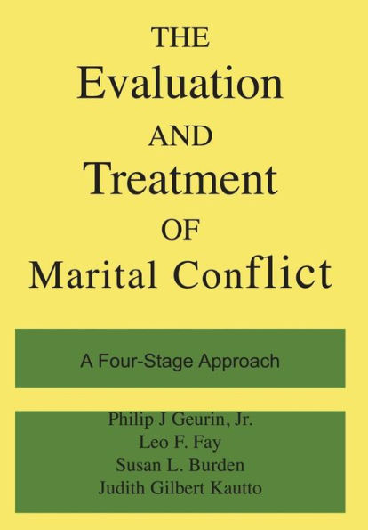 The Evaluation And Treatment Of Marital Conflict / Edition 1