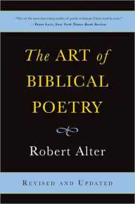 Title: The Art of Biblical Poetry / Edition 2, Author: Robert Alter