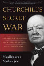 Churchill's Secret War: The British Empire and the Ravaging of India during World War II