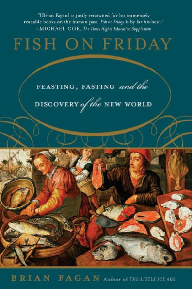 Fish on Friday: Feasting, Fasting, and the Discovery of the New World