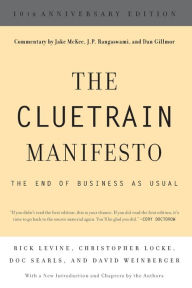 Title: The Cluetrain Manifesto (10th Anniversary Edition), Author: Rick Levine