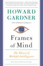 Frames of Mind: The Theory of Multiple Intelligences