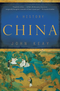 Title: China: A History, Author: John Keay