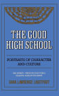 The Good High School: Portraits Of Character And Culture / Edition 1