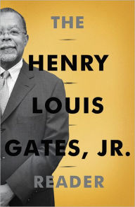 Title: The Henry Louis Gates, Jr. Reader, Author: Henry Louis Gates Jr.