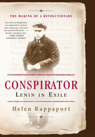 Title: Conspirator: Lenin in Exile, Author: Helen Rappaport