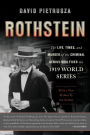 Rothstein: The Life, Times, and Murder of the Criminal Genius Who Fixed the 1919 World Series