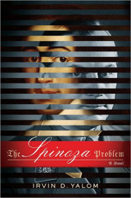 Title: The Spinoza Problem, Author: Irvin D. Yalom