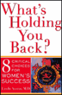 What's Holding You Back 8 Critical Choices For Women's Success